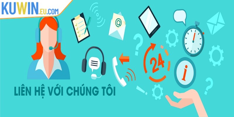 Liên hệ Kuwin một cách nhanh chóng để nhận được tư vấn 24/7